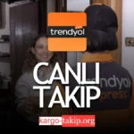 Trendyol Express Canlı Takip