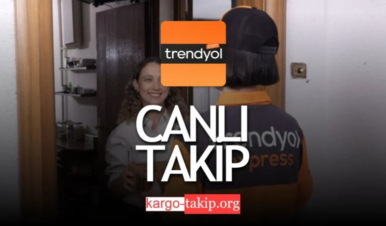 Trendyol Express Canlı Takip