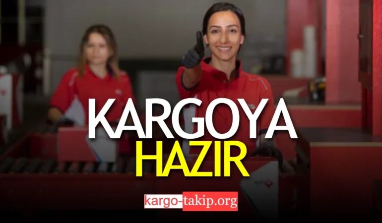 Kargoya Hazır Ne Demek – Teslim Öncesi Ne Yapılmalı