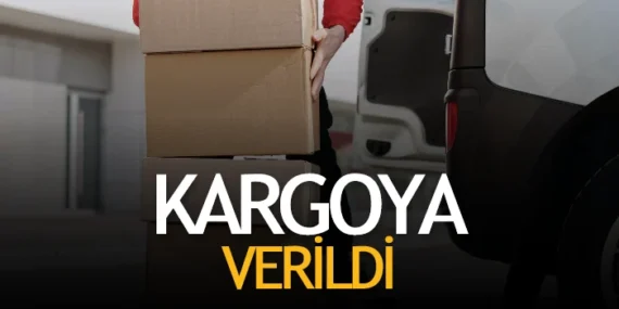 Kargoya Verildi Ne Demek – Kargo Aşamaları