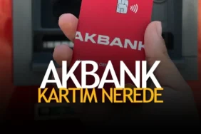 Akbank Kartım Nerede
