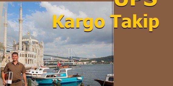 UPS Kargo Takip – UPS Kargom Nerede?