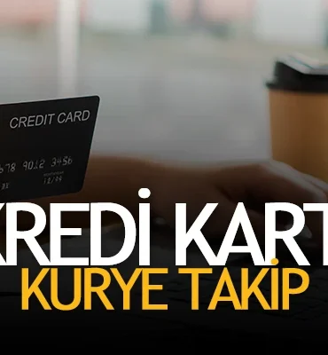 Kredi Kartı Kurye Takip