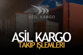 Asil Kargo Takip İşlemleri