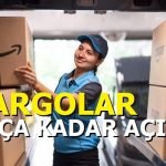 Kargolar kaça kadar açık