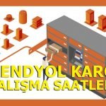 TRENDYOL KARGO ÇALIŞMA SAATLERİ