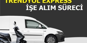 Trendyol Express işe alım Süreci