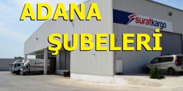 Adana Sürat Kargo Şubeleri