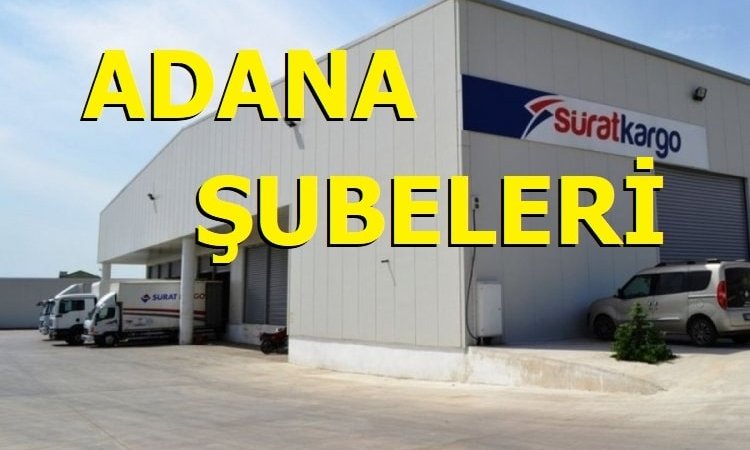 Adana Sürat Kargo Şubeleri
