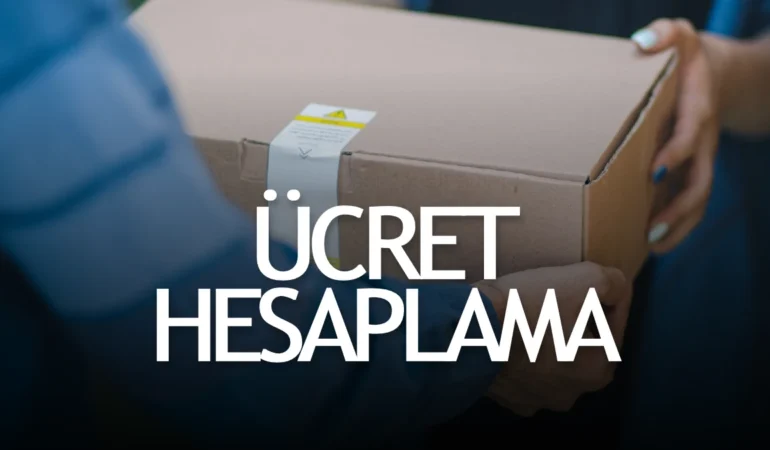 Kargo Ücreti Hesaplama