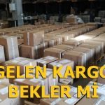 Kargoda Gelen Kargo Kaç Gün Bekler