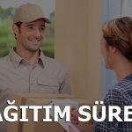 Kargolar Kaça Kadar Dağıtım Yapıyor