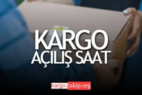 Kargo Saat Kaçta Açılıyor