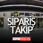 Fenerium Kargo Takip