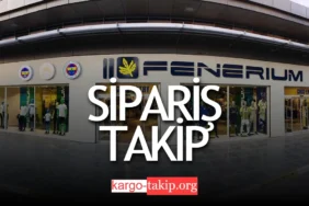 Fenerium Kargo Takip
