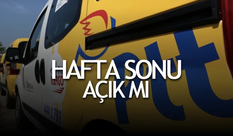 PTT Kargo Cumartesi Açık Mı – PTT Hafta Sonu Açık Mı