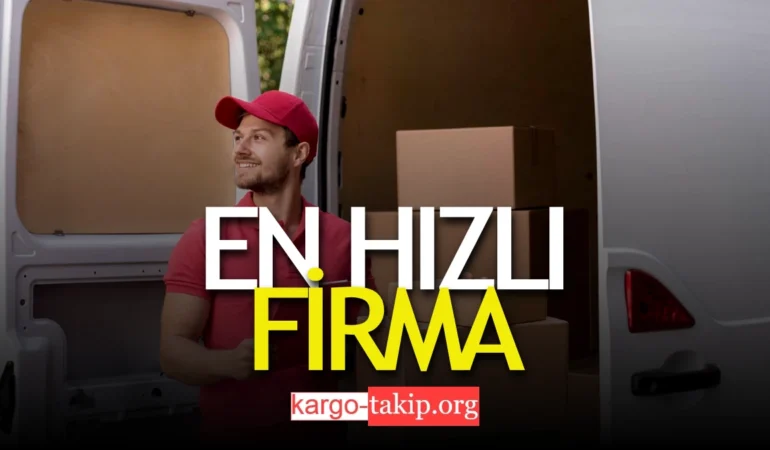 En Hızlı Kargo Hangisi – Şehirler En Hızlı Kargo Gönderimi