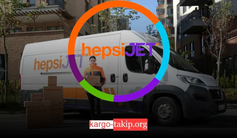 Hepsi jet kargo takip – Hepsijet kargo kaç günde gelir